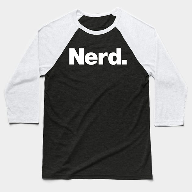 Nerd Baseball T-Shirt by Chestify